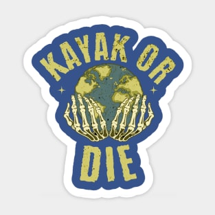 Kayak Or Die Sticker